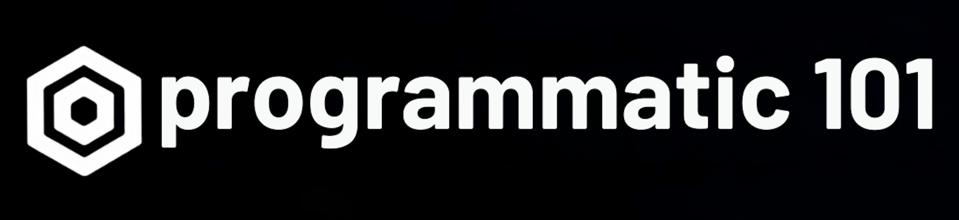 Programmatic 101